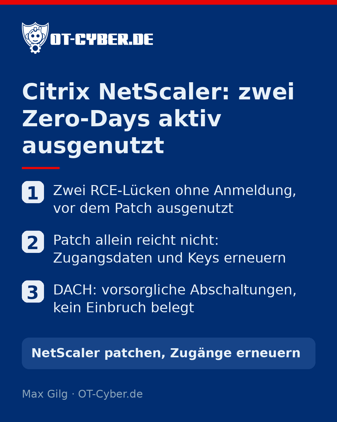 Vorfall-Lagebild: Citrix NetScaler – zwei Zero-Days aktiv…